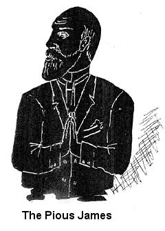 The Pious James